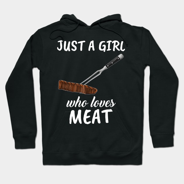 Just A Girl Who Loves Meat Hoodie by TheTeeBee